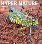 Couverture du livre « Hyper nature ; tropical » de Philippe Martin aux éditions Biotope