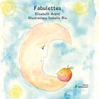 Couverture du livre « Fabulettes » de Elisabeth Arend aux éditions Stellamaris