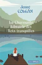 Couverture du livre « La charmante librairie des flots tranquilles » de Jenny Colgan aux éditions Libra Diffusio