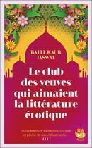 Couverture du livre « Le club des veuves qui aimaient la littérature érotique » de Jaswal Balli Kaur aux éditions Nami