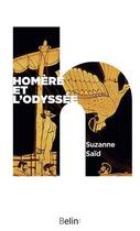 Couverture du livre « Homère et l'Odyssée » de Suzanne Said aux éditions Belin