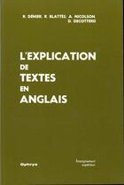 Couverture du livre « L'explication de textes en anglais - enseignement superieur, [terminales des lycees] » de Renee Denier aux éditions Ophrys