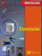 Couverture du livre « Electricite ; edition 2001 » de Beatrice Lamarthe aux éditions Selection Du Reader's Digest