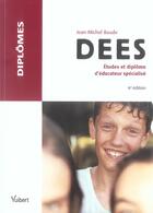 Couverture du livre « Dees ; etudes et diplome d'educateur specialise (4e édition) » de Jean-Michel Baude aux éditions Vuibert