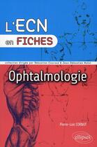 Couverture du livre « Ophtalmologie » de Cornut aux éditions Ellipses