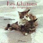 Couverture du livre « Chatons (Les) » de Hans Silvester aux éditions La Martiniere