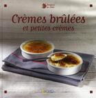 Couverture du livre « Crèmes brûlées et petites crèmes » de Lionel Ortega aux éditions Saep