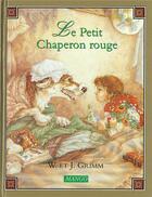 Couverture du livre « Le petit chaperon rouge » de Jacob Grimm et Wilhelm Grimm aux éditions Mango