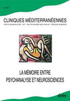 Couverture du livre « Cliniques mediterraneennes 67 - la memoire entre psychanalyse et neurosciences » de  aux éditions Eres