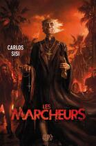 Couverture du livre « Les marcheurs t.1 » de Carlos Sisi aux éditions Panini