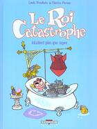 Couverture du livre « Le roi catastrophe t.5 ; Adalbert plus que super » de Lewis Trondheim et Fabrice Parme aux éditions Delcourt