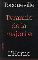 Couverture du livre « Tyrannie de la majorité » de Alexis De Tocqueville aux éditions L'herne