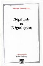 Couverture du livre « Négritude et négrologues » de Adotevi Stanislas Sp aux éditions Castor Astral