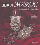 Couverture du livre « Bijoux du maroc - la beaute des diables » de Ramirez/Rolot aux éditions Acr