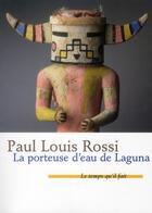 Couverture du livre « La porteuse d'eau de Laguna » de Paul Louis Rossi aux éditions Le Temps Qu'il Fait
