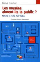 Couverture du livre « Les musees aiment ils le public » de C aux éditions Couleur Livres