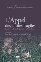 Couverture du livre « L' Appel des entités fragiles : Enquêter avec les modes d'existence de Bruno Latour » de Thore D'Hoop Ariane aux éditions Pulg