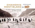 Couverture du livre « Chamonix Mont-Blanc en 3D ; un voyage à travers le stéréoscope de 1850 à nos jours » de Peter Blair aux éditions L'harmattan