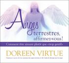 Couverture du livre « Anges terrestres, affirmez-vous ! Comment être aimant plutôt que trop gentil » de Doreen Virtue aux éditions Ada