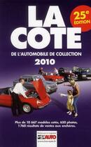 Couverture du livre « La cote de l'automobile de collection (édition 2010) » de  aux éditions Edifree Lva