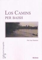 Couverture du livre « Los camins per baish » de Peir Joan Masdiset aux éditions Reclams