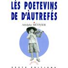 Couverture du livre « Lés Poetevins de d'àutrefés » de Adolphe Metivier aux éditions Geste