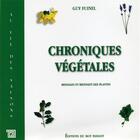 Couverture du livre « Chroniques végétales » de Guy Fuinel aux éditions Editions Du Mot Passant