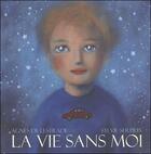 Couverture du livre « La vie sans moi » de Agnes De Lestrade & aux éditions Mic Mac Editions