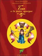 Couverture du livre « Timo et la petite musique de vie » de Sylvain Diamand et Sarah Deniaud aux éditions Le Verger Des Hesperides