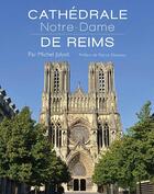 Couverture du livre « Cathédrale Notre-Dame de Reims » de Michel Jolyot aux éditions Atelier Michel Jolyot