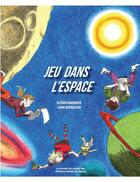 Couverture du livre « Jeu dans l'espace » de Alienor Gandanger et Laura Bensoussan aux éditions Feuille De Lignes