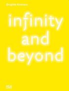 Couverture du livre « Brigitte Kowanz ; infinity and beyond » de  aux éditions Hatje Cantz