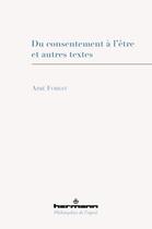 Couverture du livre « Du consentement à l'être : et autres textes » de Aime Forest aux éditions Hermann