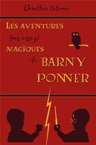 Couverture du livre « Les aventures (pas assez) magiques de Barny Ponner » de Dorothee Catoune aux éditions Librinova