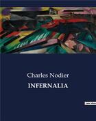Couverture du livre « INFERNALIA » de Charles Nodier aux éditions Culturea