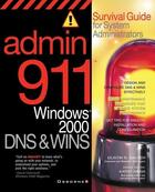 Couverture du livre « Admin911 - dns & wins: a survival guide for system administrators » de Sauter Dustin aux éditions Mcgraw-hill Education