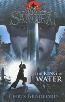 Couverture du livre « The ring of water - young samurai 5 » de Chris Bradford aux éditions Puffin Uk