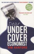 Couverture du livre « Dear Undercover Economist ; The Very Best Letters from the 