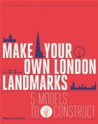 Couverture du livre « Make your own london landmarks 5 models to construct » de Keith Finch aux éditions Thames & Hudson