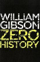 Couverture du livre « Zero history » de William Gibson aux éditions Viking Adult