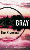 Couverture du livre « The Riverman » de Gray Alex aux éditions Little Brown Book Group Digital