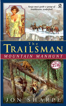 Couverture du livre « Trailsman #278, The: Mountain Manhunt » de David Robbins aux éditions Penguin Group Us