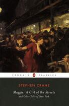 Couverture du livre « Maggie: A Girl of the Streets » de Stephen Crane aux éditions Penguin Group Us