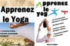 Couverture du livre « Apprenez le yoga 1 & 2 » de Alexis Delune aux éditions Editions Eslaria