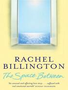 Couverture du livre « The Space Between » de Billington Rachel aux éditions Orion Digital
