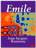 Couverture du livre « Emile » de Jean-Jacques Rousseau aux éditions Ebookslib