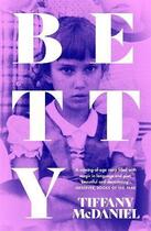 Couverture du livre « Betty » de Tiffany Mcdaniel aux éditions Weidenfeld