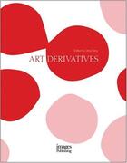 Couverture du livre « Art derivatives » de Fang Ding aux éditions Images Publishing