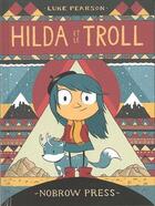 Couverture du livre « Hilda t.1 : Hilda et le troll » de Luke Pearson aux éditions Nobrow