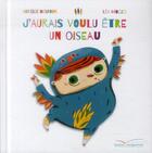 Couverture du livre « J'aurais voulu être un oiseau » de L Miozzo et Aurelie Desfour aux éditions Gautier Languereau